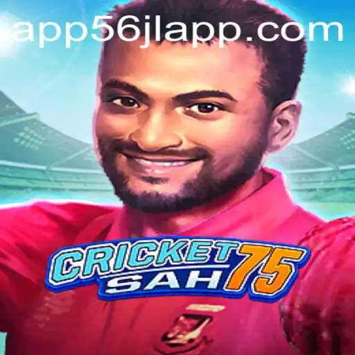 Exploring the Vibrant World of CricketSah75 and the 56jl App