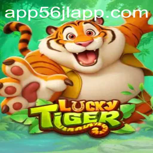 Exploring the Thrilling World of LuckyTiger and the 56jl App