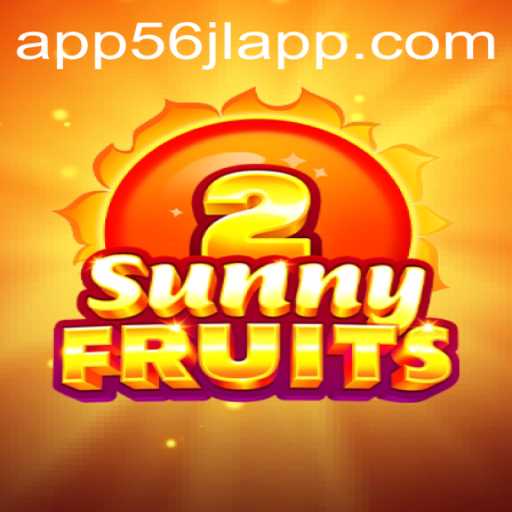 Exploring SunnyFruits2: A Thrilling Adventure in the 56jl App