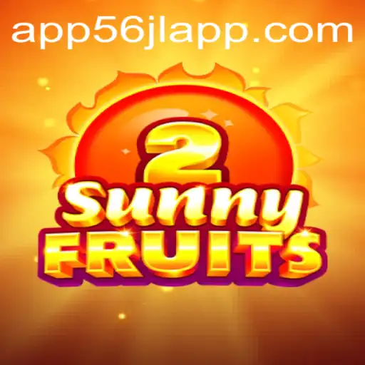 Exploring SunnyFruits2: A Thrilling Adventure in the 56jl App